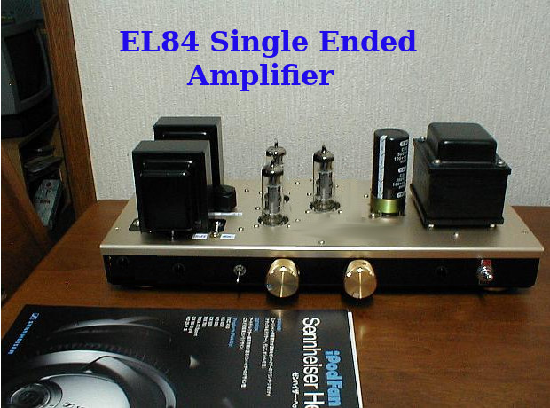 EL84 Single Ended Amplifier 